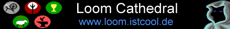 Loom Cathedral - Die Loom Fansite